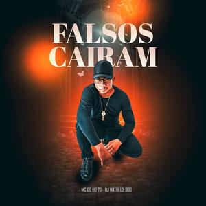 Falsos Caíram