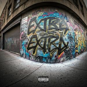 Extra Extra (feat. Teddy Gramz) [Explicit]