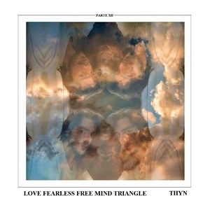 Love Fearless Free Mind Triangle. Pt. XII