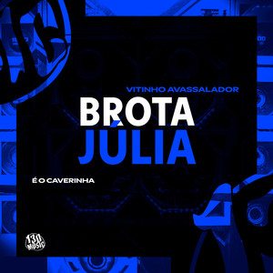 Brota Júlia (Explicit)