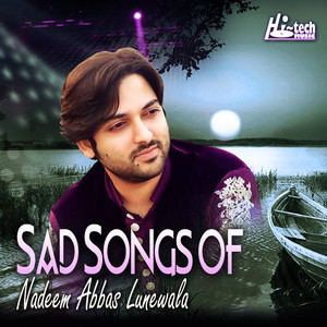 Sad Songs of Nadeem Abbas Lunewala