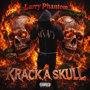 KRACK A SKULL ! (Explicit)
