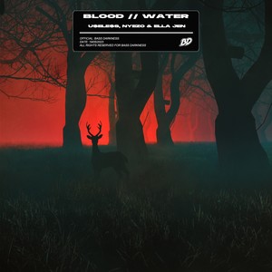 Blood // Water