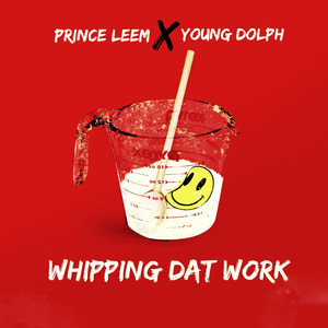 Whipping Dat Work (feat. Princeleem)