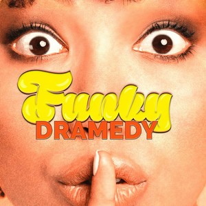 Funky Dramedy