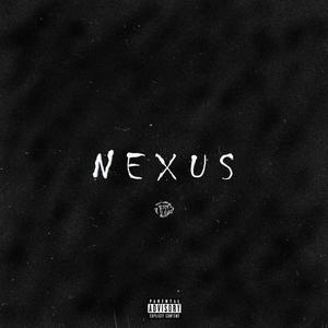 NEXUS (feat. Jay Lovett, Kiid Fuego & Jabari Donne) [Explicit]