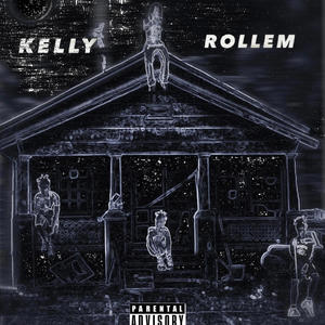 Kelly Rollem (Explicit)