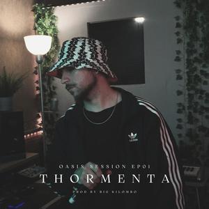 Thormenta (Oasis Sessions Ep01) (feat. Thormenta) [Explicit]