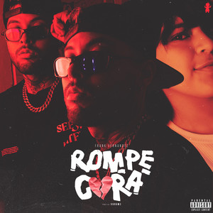 Rompecora (Explicit)