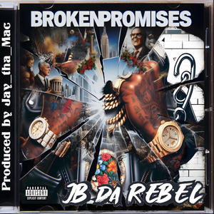 Broken Promises (Explicit)