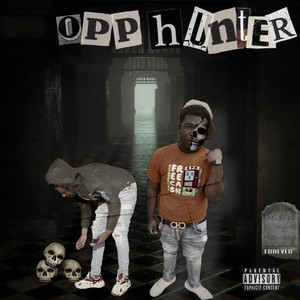 Opp hunter (feat. Lwb weezy) (Explicit)