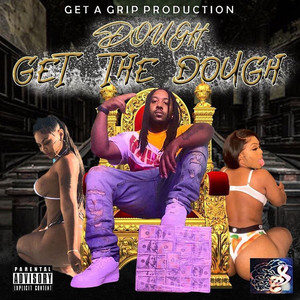 Get the Dough (Explicit)