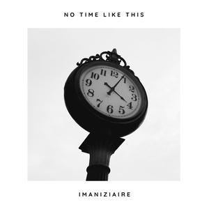 No Time Like This