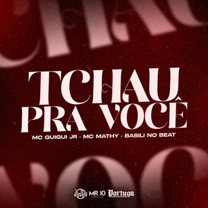 Tchau pra Voce (Explicit)