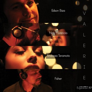 Valerie(feat. Andreza Teramoto, Edson Biza, Fisher & Neto Florencio)