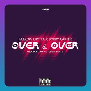 Over & Over (Explicit)