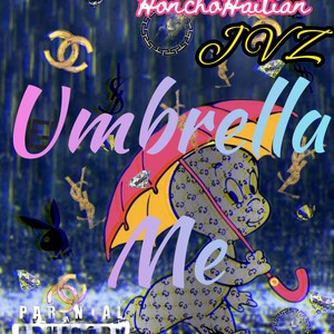 Umbrella (feat. JVZ & Neek Robbie) [Explicit]