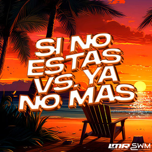 Si No Estas x Ya No Mas