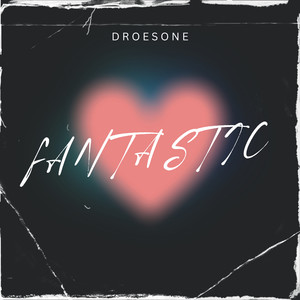 Fantastic (Explicit)