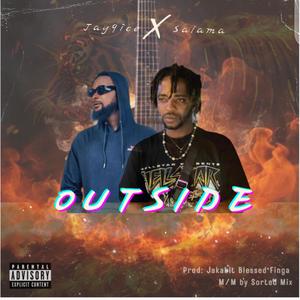 Outside (feat. Salama Cucu)