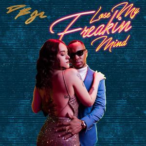 Lose My Freakin Mind