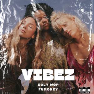 VIBEZ (Explicit)