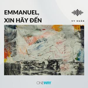 Emmanuel Xin Hãy Đến (Inst.)