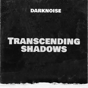 Transcending Shadows