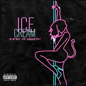 ICE CREAM (Explicit)