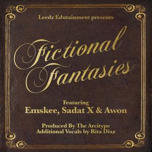 Fictional Fantasies (feat. Emskee, Sadat X, Awon & The Arcitype) (Explicit)
