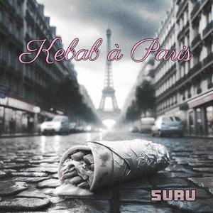 Kebab a Paris (feat. Ruben Caño)