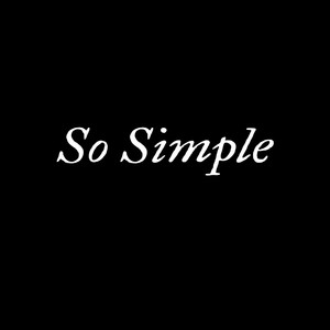 So Simple (Explicit)