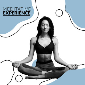 "Meditative Experience"