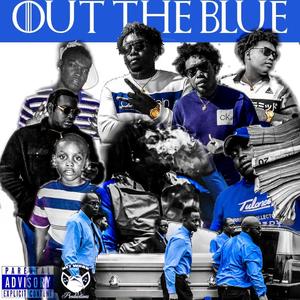 Out The Blue (Explicit)