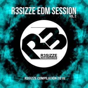 R3sizze EDM Session, Vol. 2