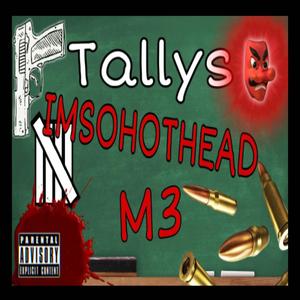 Tallys (feat. IMSOHOTHEAD) [Explicit]