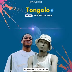 Tongolo (feat. TeeFrosh ibile)
