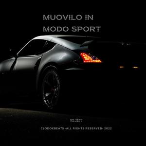 Muovilo in modo sport (feat. clodoXbeats) [Explicit]