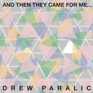 And Then They Came for Me...