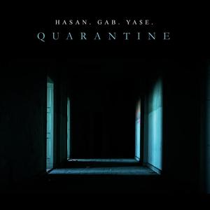 Quarantine(feat. YA$E)