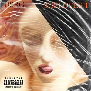 SHELOVESiT (Explicit)