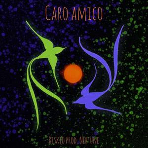 Caro amico (Explicit)