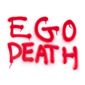 EGO DEATH