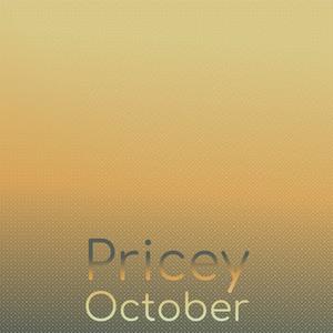 Pricey October