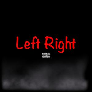 Left Right (Explicit)