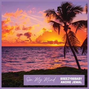 On My Mind (feat. Andre Jemal)