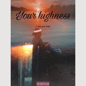 Your highness (Explicit)