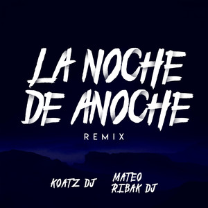 La Noche de Anochex (Remix)