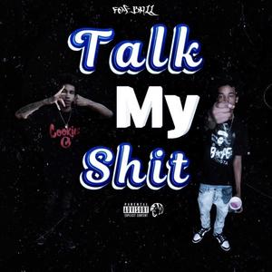 Talk My **** (Explicit)