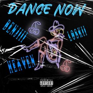 Dance Now (Explicit)